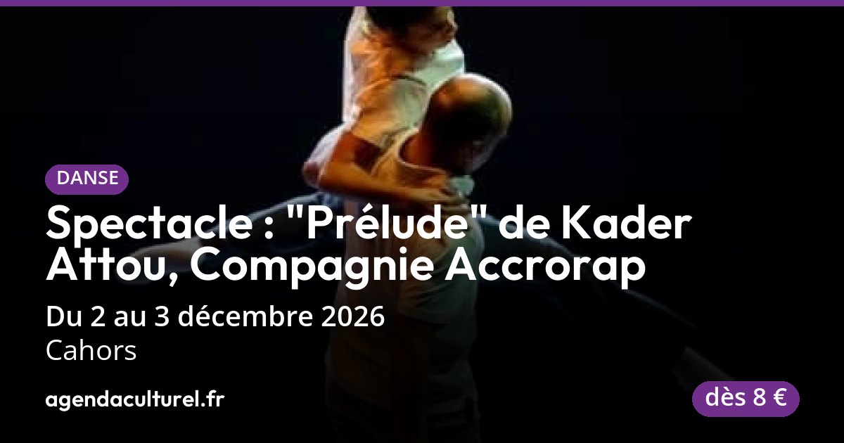 Spectacle Prélude à Cahors le 3 décembre 2026