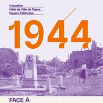 Figeac se souvient, exposition 1944 en Pays figeacois : un territoire face à la guerre