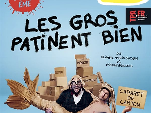 COMPLET - Spectacle "Les gros patinent bien"