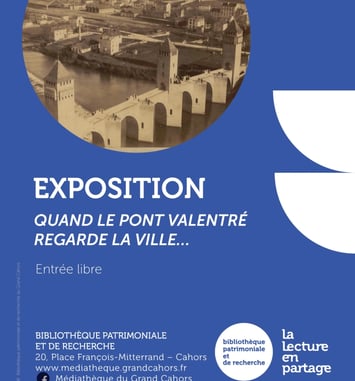 Exposition "Quand le Pont Valentré regarde la ville"
