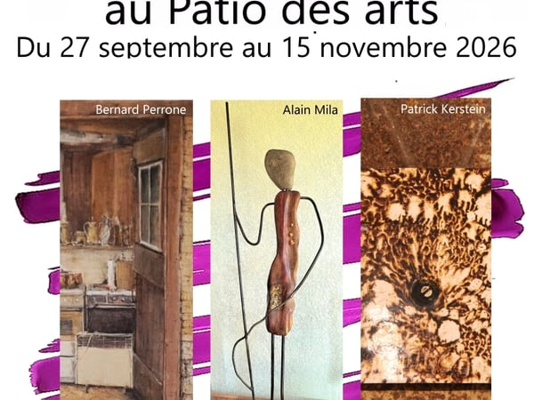 Exposition au Patio des arts