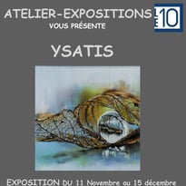 Ysatis, exposition et vernissage à l'Atelier-Galerie Le 10