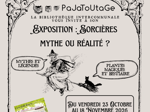 Expo à la bibliothèque Pajatoutage : Sorcières, mythe ou réalité ?